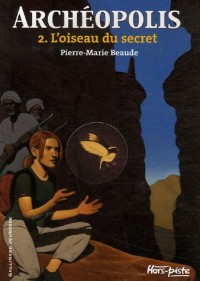 Archéopolis (Tome 2-L'oiseau du secret)