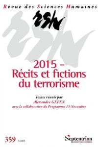2015 - Récits et fictions du terrorisme: Revue des Sciences Humaines, n° 359/juillet-septembre 2025