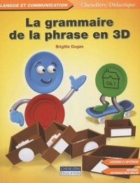 La grammaire de la phrase en 3D (1Cédérom)