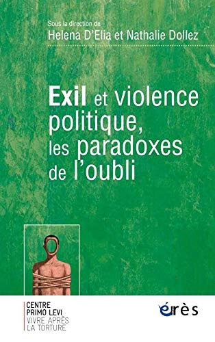 Exil et violence politique les paradoxes de l'oubli