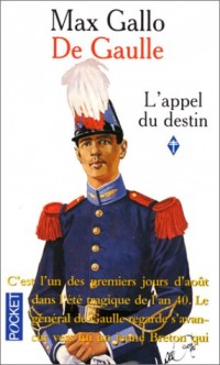 De Gaulle, tome 1 : L'Appel du destin