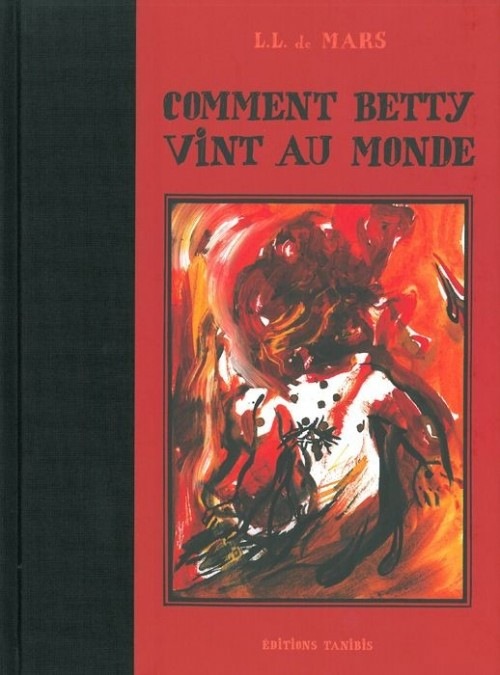 Comment Betty vint au monde