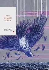 The Memory Police: An enthralling Japanese dystopia you’ll never forget