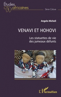 Venavi et Hohovi: Les statuettes de vie des jumeaux défunts