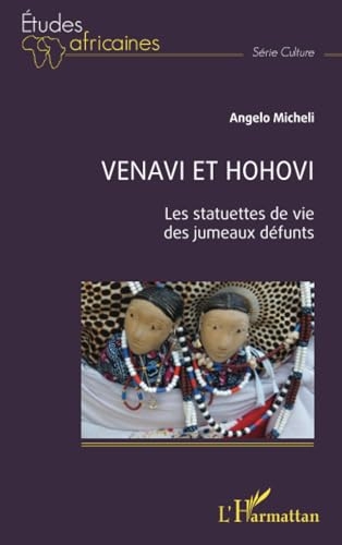 Venavi et Hohovi: Les statuettes de vie des jumeaux défunts