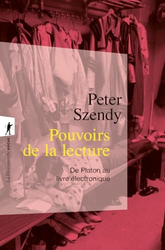 Pouvoirs de la lecture: De Platon au livre électronique