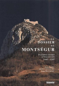 Le Dossier de Montsegur 1242-1247