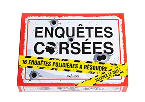Enquêtes Corsées - 16 enquêtes policières à résoudre seul ou entre amis