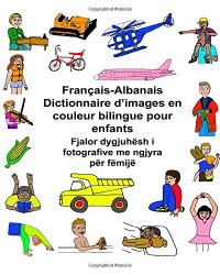 Français-Albanais Dictionnaire d’images en couleur bilingue pour enfants