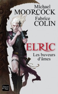 Elric - Les Buveurs d'âmes