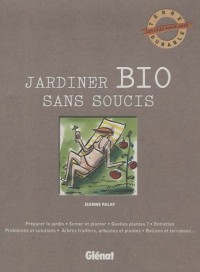 Jardiner bio sans soucis