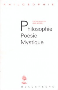 Philosophie, poésie, mystique