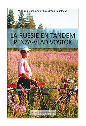 la Russie en tandem - Penza-Vladivostok