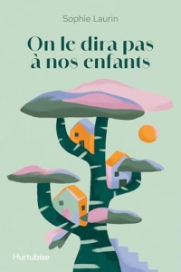 On le dira pas a nos enfants