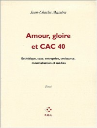 Amour, Gloire et CAC 40