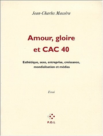 Amour, Gloire et CAC 40