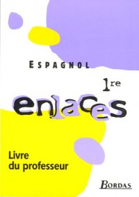 ENLACES 1RE PROFESSEUR 2005
