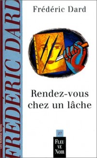 Rendez-vous chez un lâche