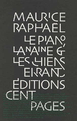 Le piano, la naine et les chiens errants