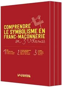 COMPRENDRE LE SYMBOLISME EN FRANC-MACONNERIE