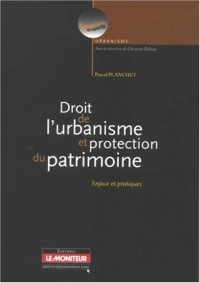 Droit de l'urbanisme et protection du patrimoine