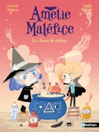 Amélie Maléfice : La classe des potions - Lune Bleue - CP - Dès 6 ans