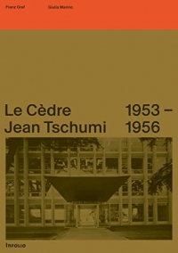 Le Cedre. Jean Tschumi architecte