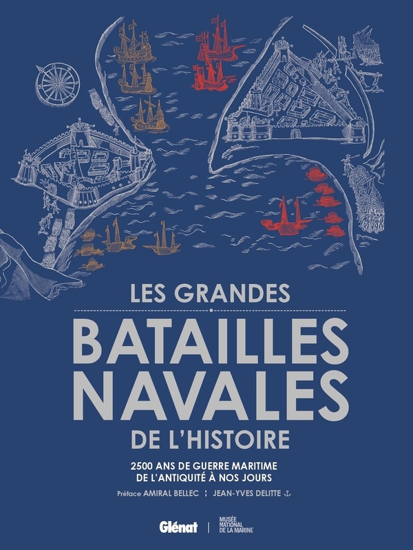 Les grandes batailles navales de l'histoire 2e ed: 2500 ans de guerre maritime