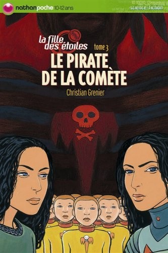 La Fille des Etoiles, Tome 3 : Le Pirate de la Comète