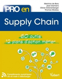 Pro en Supply Chain : 60 outils - 12 plans d'action