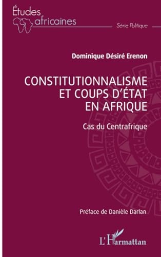 Constitutionalisme et coups d'état en Afrique: Cas du Centrafique