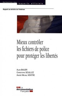 Mieux contrôler les fichiers de police pour protéger les libertés