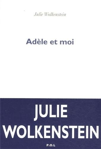 Adèle et moi