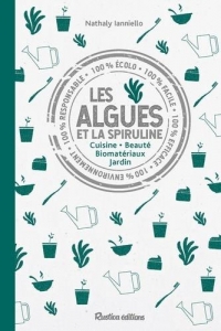 Spiruline et algues : produits miracles