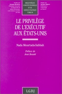 Le privilège de l'exécutif aux États-Unis