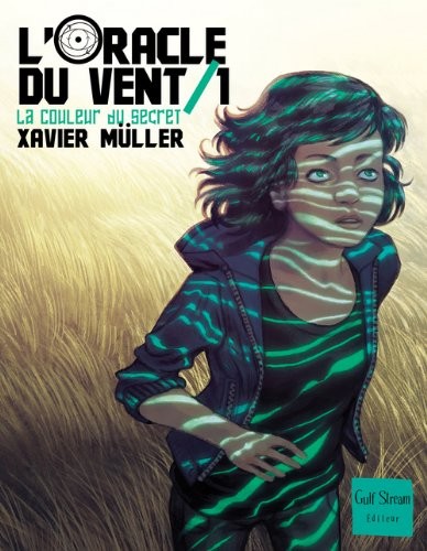 L'Oracle du vent - tome 1 La couleur du secret (1)
