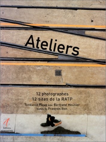 Ateliers. 12 photographes, 12 sites de la RATP