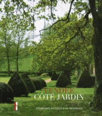 Vendée coté jardins