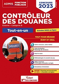 Concours Contrôleur des douanes - Catégorie B - Tout-en-un Branches opérations commerciales, surveillance et administration générale: DGDDI - Concours 2023