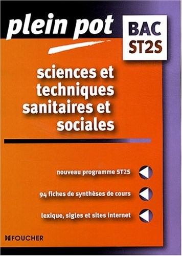 Sciences et techniques sanitaires et sociales Bac ST2S (Ancienne Edition)
