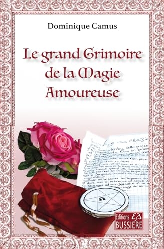Le grand grimoire de la magie amoureuse