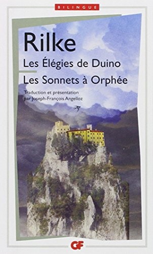 Les Elegies de Duino. les Sonnets a Orphée