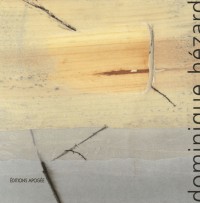 Dominique Hézard : Papier ligne trait 1981-2006