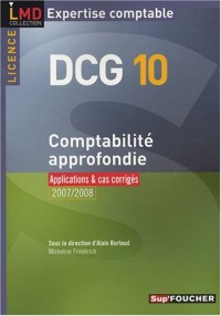 COMPTABILITE APPROFONDIE APPLICATIONS ET CAS  (Ancienne édition)