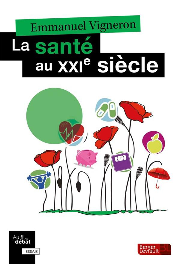 La Sante au Xxie Siecle