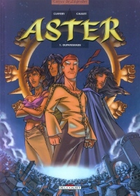 Aster, tome 1 : Oupanishads