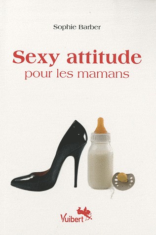 Sexy attitude pour les mamans