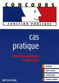 Cas pratique : Fonction publique territoriale (Ancienne Edition)
