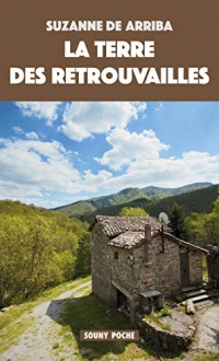 La Terre des retrouvailles: Roman (Souny poche)