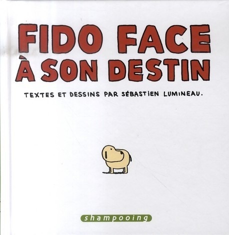 Fido face à son destin